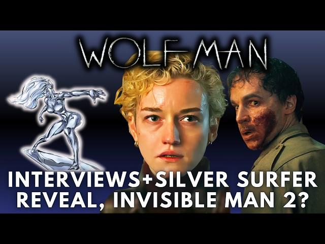 WOLF MAN INTERVIEWS, Universal Monsters Back? SILVER SURFER Teaser & Invisible Man 2?!