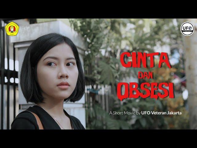 [Short Film] : Cinta dan Obsesi