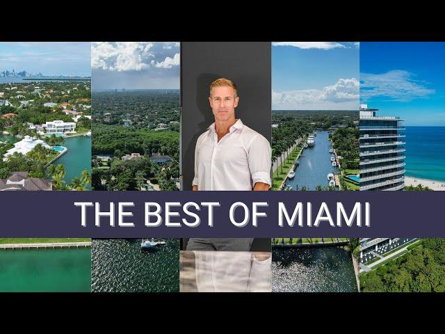 The Best of Miami - The Best Neighborhoods with the Best Realtor