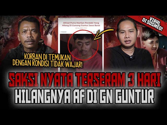 TOLONG CARIKAN ANAK SAYA KANG!? 3 HARI HILANG & DITEMUKAN TANPA BUSANA!? PENDAKIAN HOROR Gn. GUNTUR