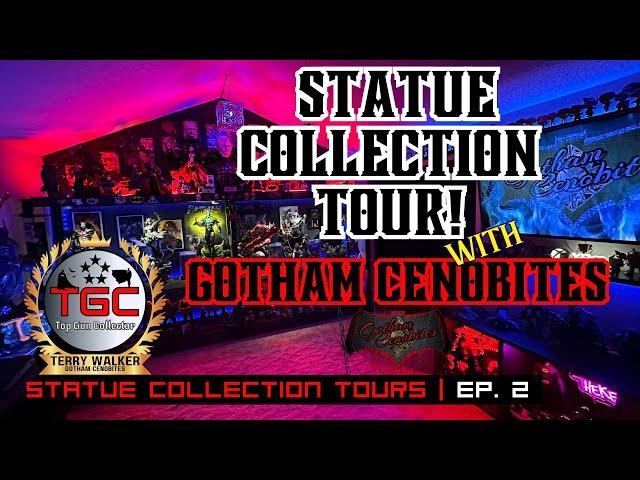 STATUE COLLECTION TOUR with GOTHAM CENOBITES! | Terry Walker | Ep. 2