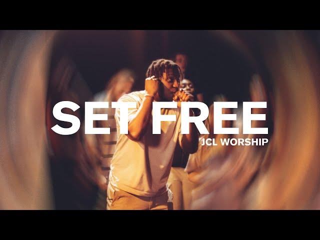 Set Free - JCL Worship