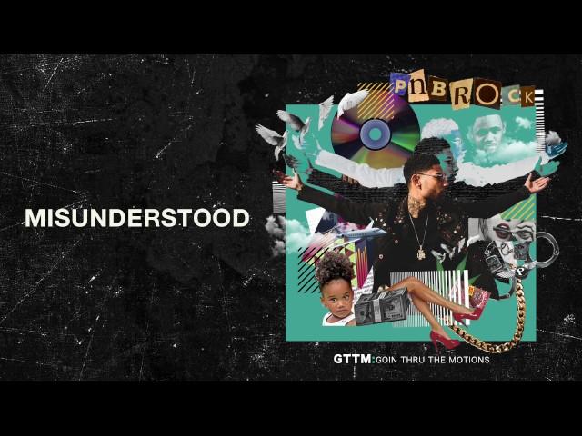 PnB Rock - Misunderstood [Official Audio]