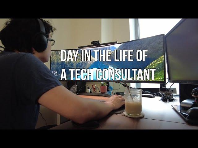 Day In The Life As a Technology Consultant Working From Home