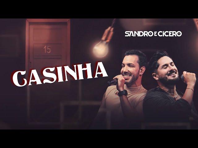 Sandro e Cícero - Casinha (EP Casinha)