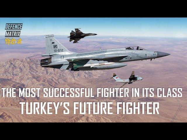 The Most Successful Fighter in It's Class | Turkey's Future | JF 17 | हिंदी में