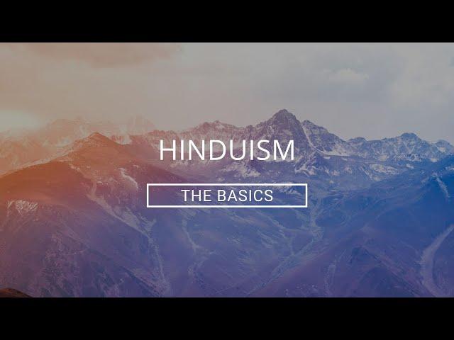 Hinduism: The Basics