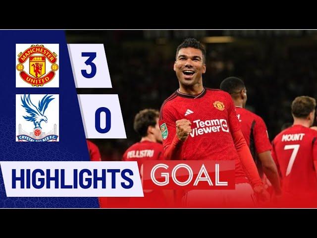 Manchester United vs Crystal Palace 3-0 - All Goals & Highlights - 2023 Casemiro Goal 