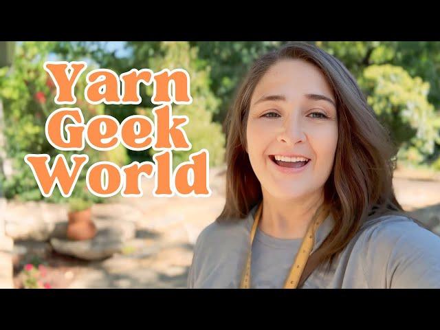 Yarn Geek World #1 - A Day in the Life of a Yarn Geek 