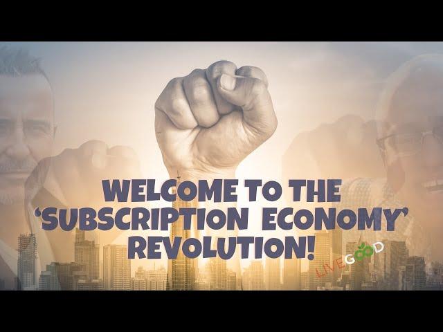 Welcome to the 'Subscription Economy Revolution!!'