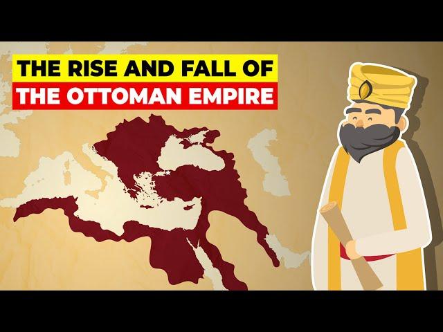 The Rise and Fall of The Ottoman Empire - Animated History