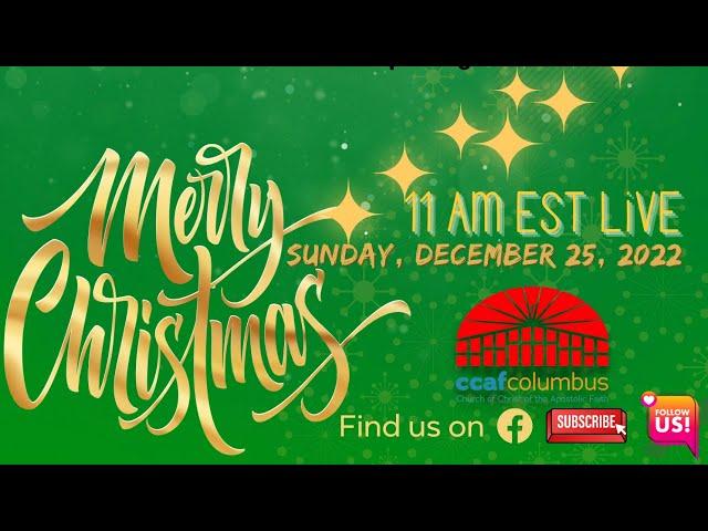 CCAF Columbus | Christmas Musical | 12/25/2022