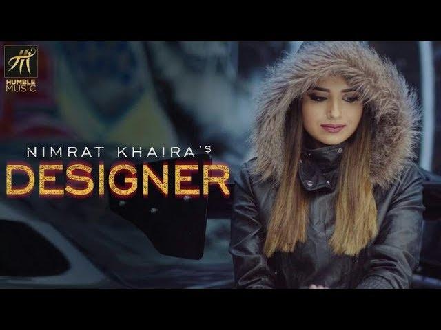 Designer | Nimrat Khaira | Deep jandu | Humble music