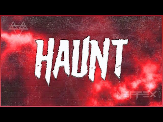 NEFFEX - Haunt  [Copyright Free] No.200