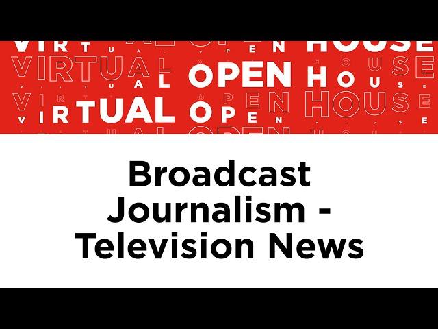 Broadcast Journalism - Television News