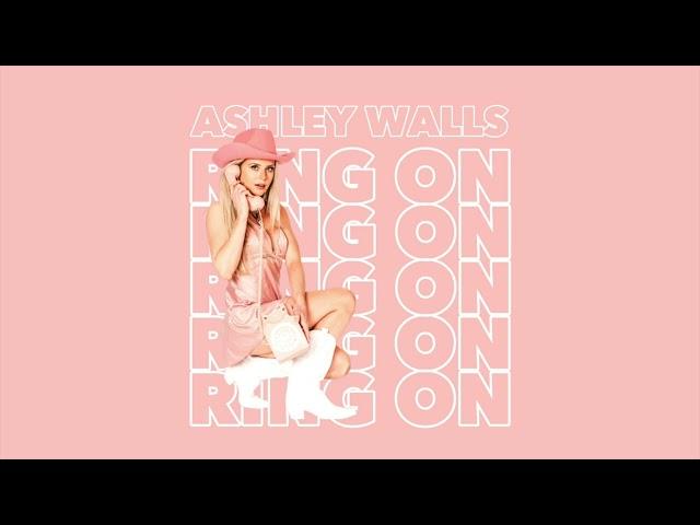 Ashley Walls- RING ON (Official Audio)