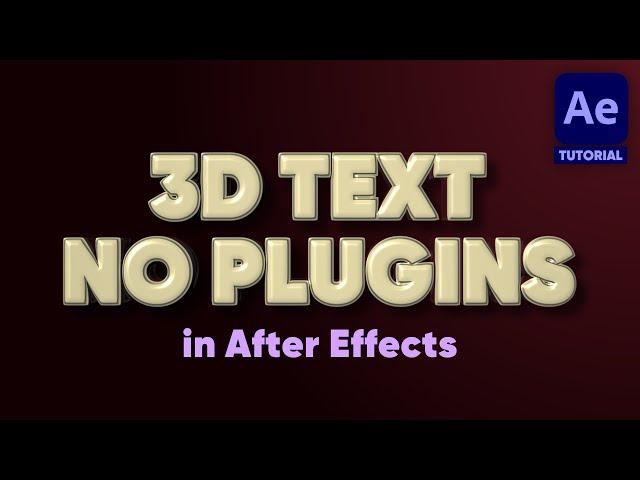 3D TEXT with NO PLUGINS in After Effects  | Adobe After Effects Tutorial