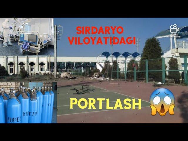 Sirdaryo viloyatidagi portlash & Сирдарё вилоятидаги портлаш