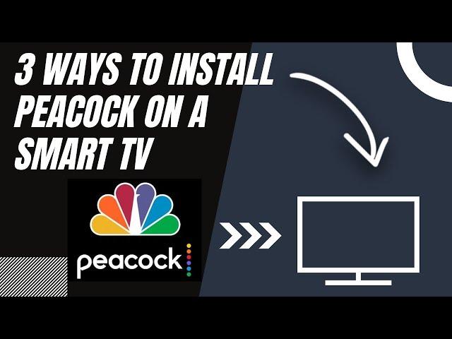 How to Install Peacock on ANY Smart TV (3 Different Ways)