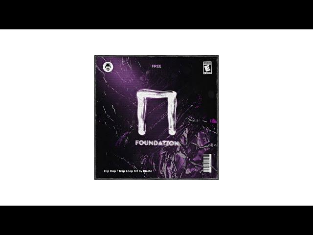 [FREE] "Foundation" Loop Kit - Hip Hop, Trap Loops (Stems + Midi) 2022