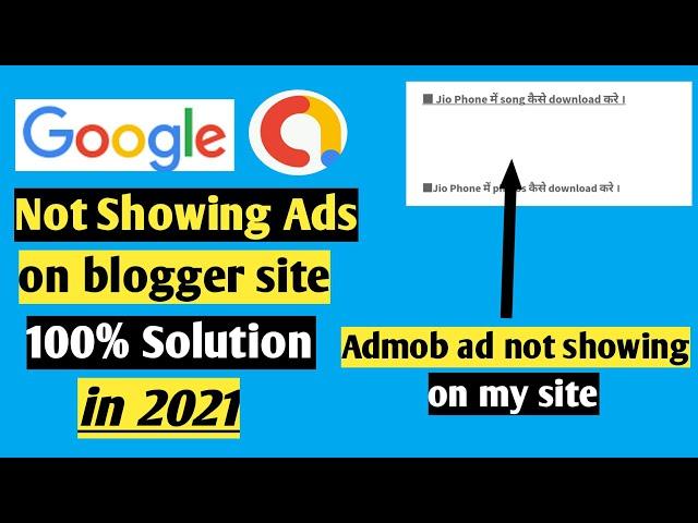 Admob Ads Not Showing On Blogger website | why admob ads not showing on Blogger website