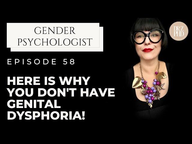 Don't Have Genital Dysphoria? Gender Therapist Explains.