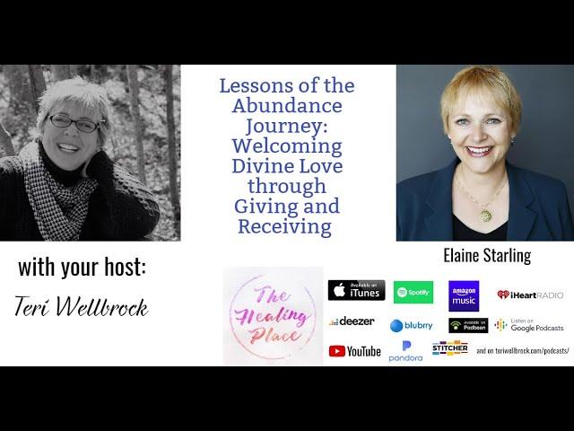 The Healing Place Podcast: Elaine Starling - Lessons of the Abundance Journey: Welcoming Divine Love