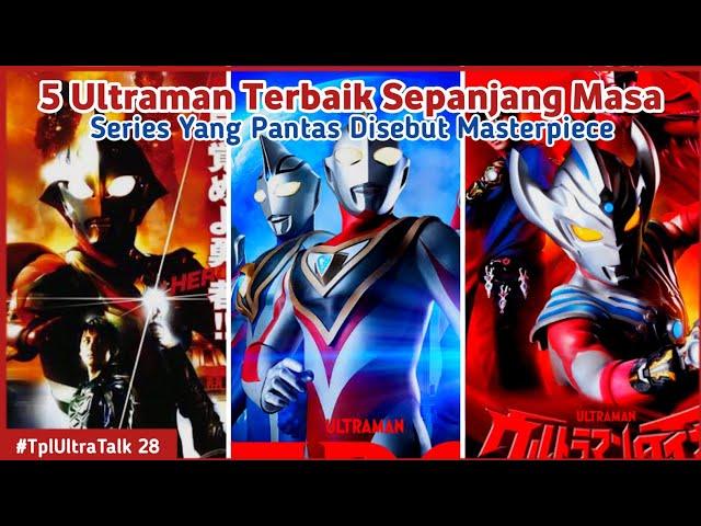 Top 5 Ultraman Terbaik Sepanjang Masa