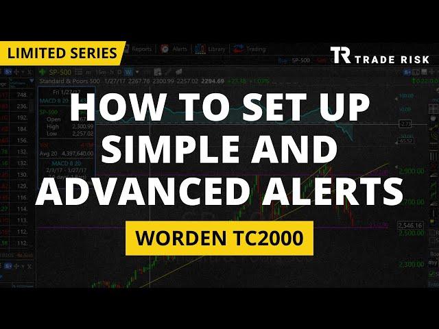 TC2000 Alerts — How to set up price, trend line, & complex conditional alerts | Foundations