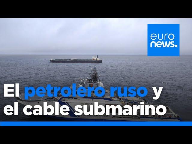 La Policía finlandesa traslada a puerto el buque sospechoso de dañar un cable submarino