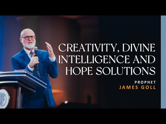 Creativity and Divine Intelligence | Prophet James Goll | 06.13.2021