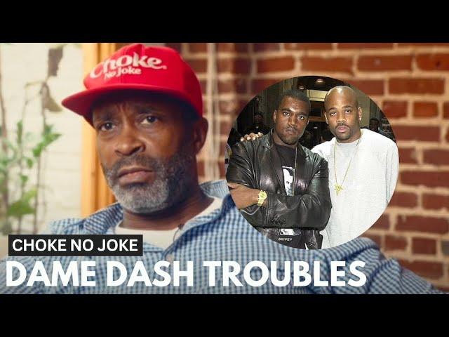 Choke No Joke Explains Why Kevin Hart, Kanye, And Jay Z Won't HELP Dame Dash After Helping Them