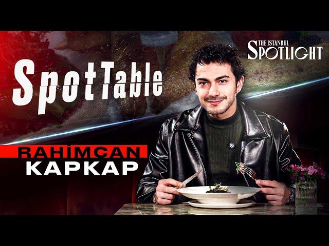 SpotTable | Rahimcan Kapkap