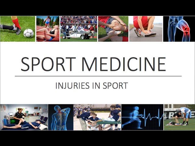 Sport Medicine / Sport Injury: Overview & Introduction PE