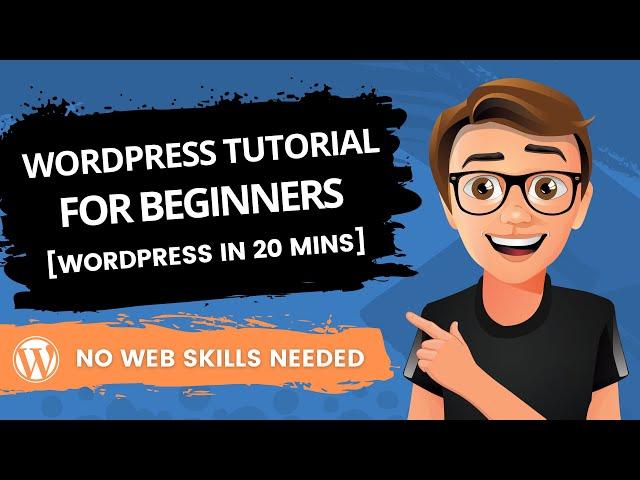 WordPress Tutorial For Beginners 2023 [Made Easy]