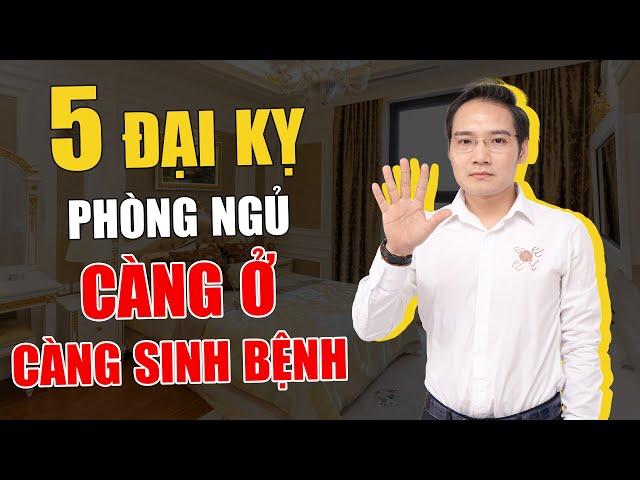 5 Lỗi phong thủy Phòng Ngủ gây suy nhược cơ thể, bất ổn tinh thần