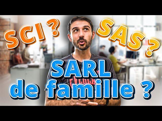 SAS, SARL, SCI : quelle SOCIÉTÉ choisir pour investir dans l’IMMOBILIER ?