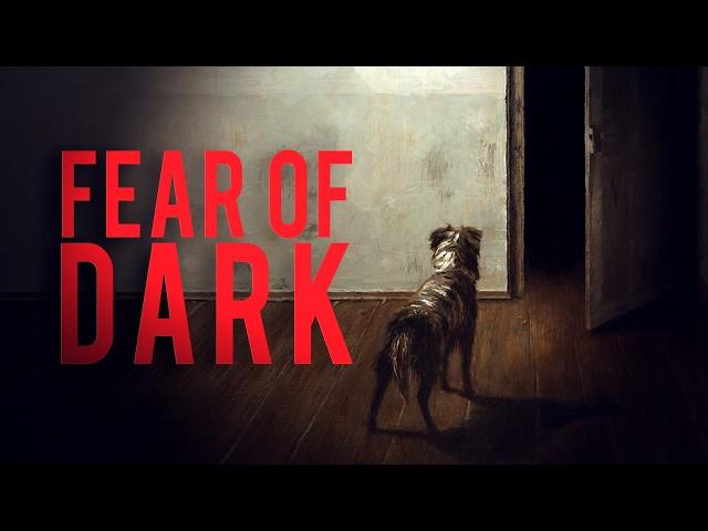 Fear of Dark