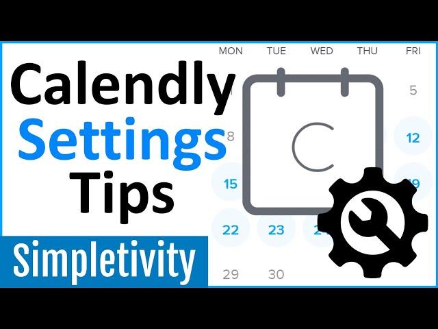 7 Calendly Settings Every User Should Know!