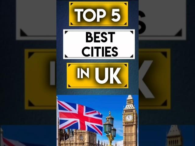 Top 5 Best cities to live in UK #uk #travel #usa #uktravellers #travelweekly #visa