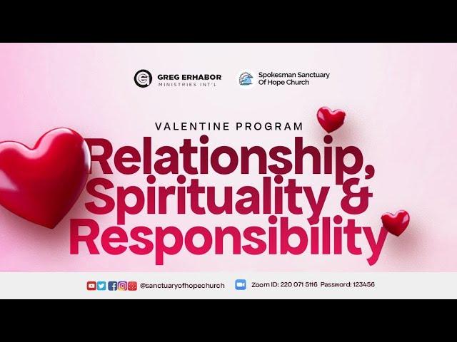 RELATIONSHIP, SPIRITUALITY AND RESPONSIBILITY || SPECIAL SERVICE || SSOH || 14-02-2024