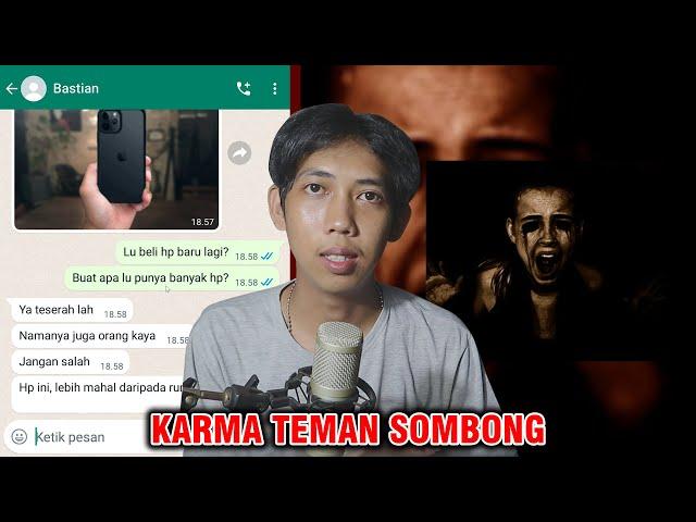 KARMA TEMAN YANG SOMBONG  | CHAT HISTORY HORROR INDONESIA