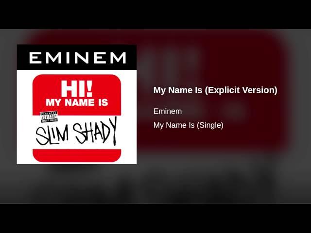 Eminem – My Name Is (Explicit Version) – My Name Is (Single)