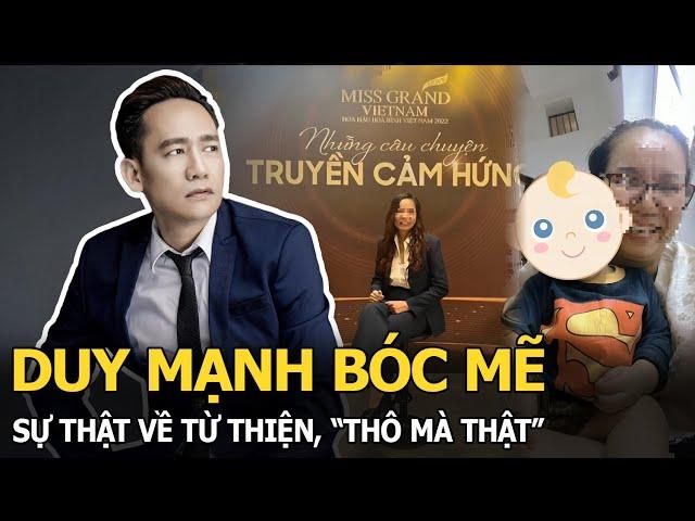 Duy Mạnh bóc mẽ sự thật về từ thiện, “thô mà thật”