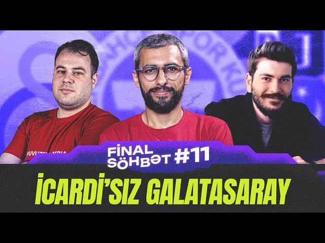 FINAL SOHBET #11 | FUTBOL | Lider Galatasaray, Fenerbahche’den darmadaghin, sessiz Beshiktash