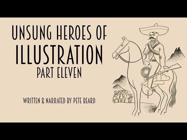 UNSUNG HEROES OF ILLUSTRATION PART 11