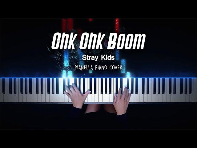 Stray Kids - Chk Chk Boom | Piano Cover by Pianella Piano