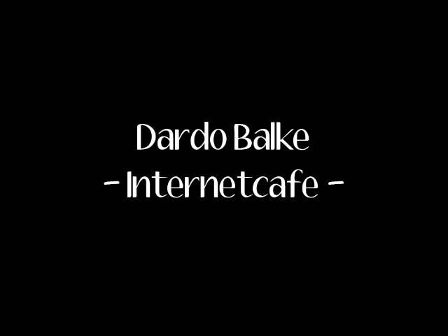 Dardo Balke - Internetcafe