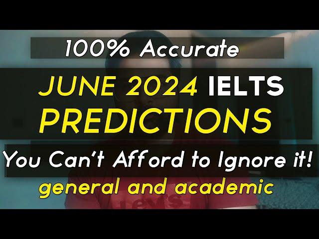 IELTS June 2024 highly accurate Exam predictions by Arshpeet Singh