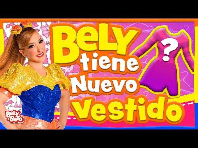 EL Vestido Nuevo de Bely - Bely y Beto